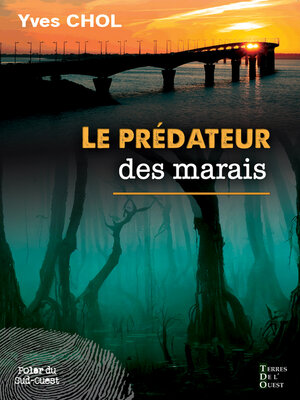 cover image of Le prédateur des marais